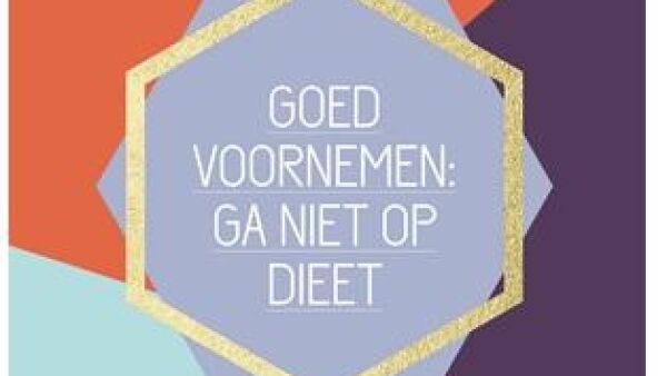 Waarom dieten geen zin heeft en wat wel werkt
