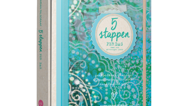 5 stappen per dag naar een gelukkig er leven