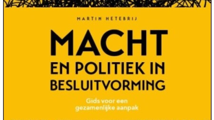 Nieuw boek over macht en politiek in besluitvorming