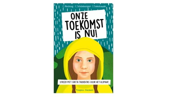 Kinderboek over Greta Thunberg in het Nederlands: ‘Onze toekomst is nu!’