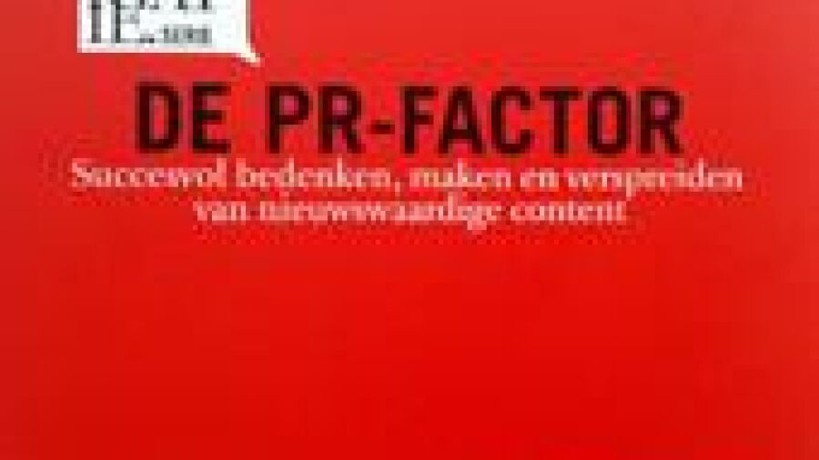 Nieuw boek De PR-factor biedt tips en inzichten