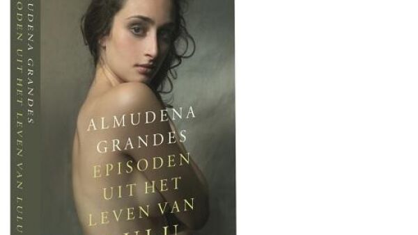 Almudena Grandesí¢äåä¢ erotische debuutroman, een controversiíle klassieker, opnieuw uitgebracht