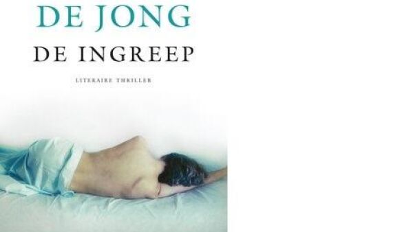 Carla de Jong komt met nieuwe ijzersterke medische thriller