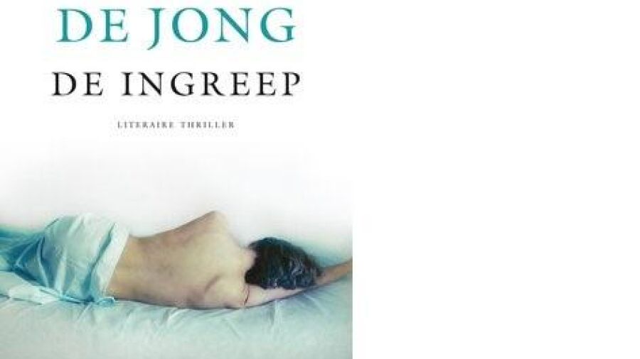 Carla de Jong komt met nieuwe ijzersterke medische thriller
