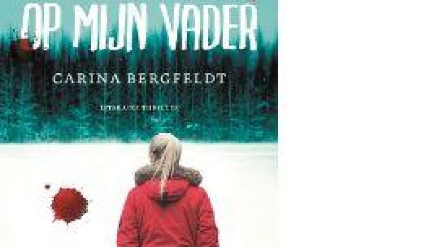 De moord op mijn vader van Carina Bergfeldt