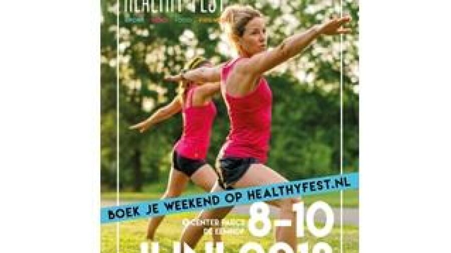 Healthy Fest 8 tot en met 10 juni 2018 Center Parcs de Eemhof Zeewolde