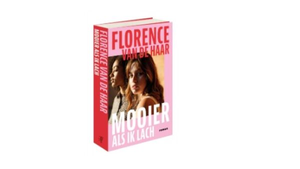 ‘Mooier als ik lach’ is een roman van de nieuwe Nederlandse stem Florence van de Haar